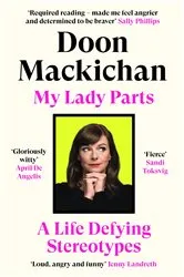 Book cover of My Lady Parts by Doon Mackichan