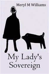 Book cover of My Lady's Sovereign by Meryl M Williams