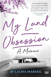 Book cover of My Land Obsession by Bulelwa Mabasa