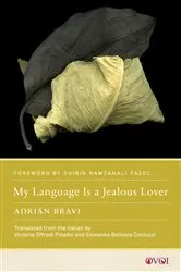 Book cover of My Language Is a Jealous Lover by Adrián N. Bravi