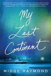 Book cover of My Last Continent by Midge Raymond
