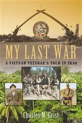Book cover of My Last War by Charles M. Grist