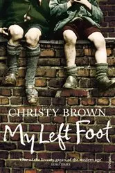 Book cover of My Left Foot by Christy Brown