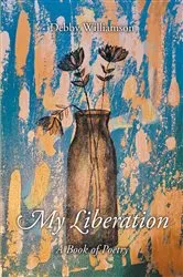 Book cover of My Liberation by Debby Williamson