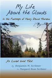 Book cover of My Life Above the Clouds by Benjamin M. Scribner