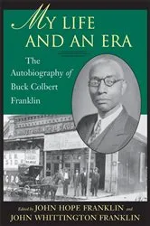 Book cover of My Life and An Era by John Hope Franklin
