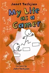Book cover of My Life as a Gamer by Janet Tashjian