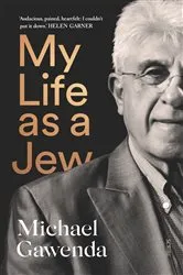 Book cover of My Life as a Jew by Michael Gawenda