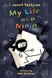 Book cover of My Life as a Ninja by Janet Tashjian