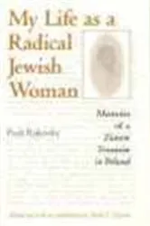 Book cover of My Life as a Radical Jewish Woman by Puah Rakovsky