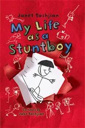 Book cover of My Life as a Stuntboy by Janet Tashjian