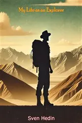 Book cover of My Life as an Explorer by Sven Hedin