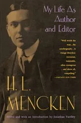 Book cover of My Life as Author and Editor by H.L. Mencken