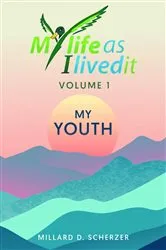 Book cover of My Life As I Lived It by Millard D. Scherzer