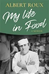 Book cover of My Life in Food by Albert Roux