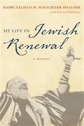 Book cover of My Life in Jewish Renewal by Zalman Schachter-Shalomi