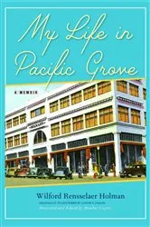 Book cover of My Life in Pacific Grove by Unknown