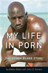 Book cover of My Life in Porn by Bobby Blake