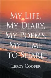 Book cover of My Life, My Diary, My Poems, My Time to Share by Unknown