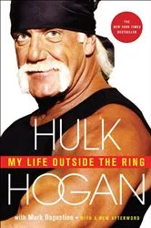 Book cover of My Life Outside the Ring by Hulk Hogan