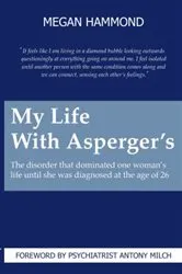Book cover of My Life With Asperger's by Megan Hammond