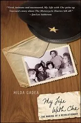 Book cover of My Life With Che by Hilda Gadea