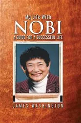 Book cover of My Life With NOBI by James Washington
