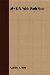 Book cover of My Life With Redskins by Unknown