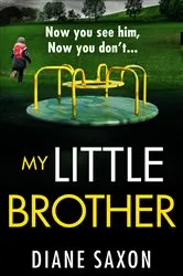 Book cover of My Little Brother by Diane Saxon