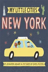 Book cover of My Little Cities: New York by Jennifer Adams