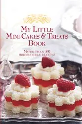 Book cover of My Little Mini Cakes & Treats Book by Murdoch Books Test Kitchen