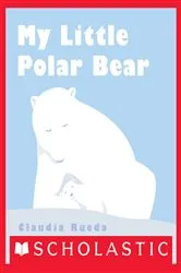 Book cover of My Little Polar Bear by Claudia Rueda