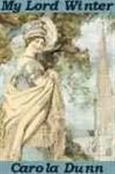 Book cover of My Lord Winter by Carola Dunn