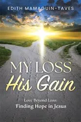 Book cover of My Loss His Gain by Edith Mamaguin-Taves
