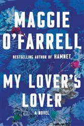 Book cover of My Lover's Lover by Maggie O'Farrell