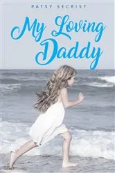 Book cover of My Loving Daddy by Unknown