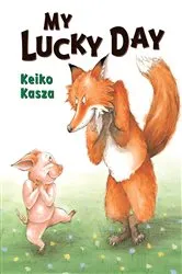 Book cover of My Lucky Day by Keiko Kasza