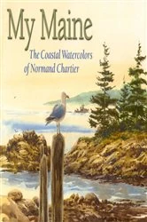 Book cover of My Maine by Normand Chartier
