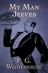 Book cover of My Man Jeeves by P. G. Wodehouse