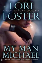 Book cover of My Man Michael by Lori Foster