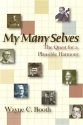 Book cover of My Many Selves by Wayne C. Booth