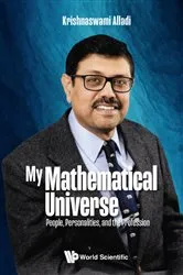 Book cover of My Mathematical Universe: People, Personalities, And The Profession by Unknown