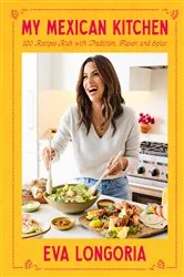 Book cover of My Mexican Kitchen by Eva Longoria