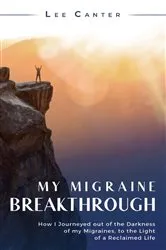 Book cover of My Migraine Breakthrough by Lee Canter