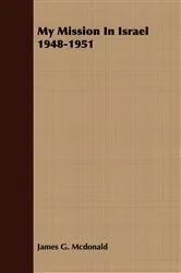 Book cover of My Mission In Israel 1948-1951 by Unknown