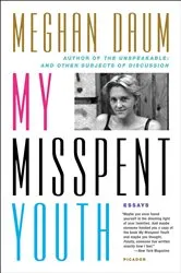 Book cover of My Misspent Youth by Meghan Daum
