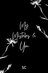 Book cover of My Mistakes and You by SC