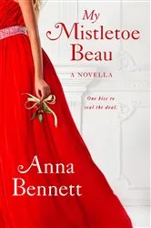 Book cover of My Mistletoe Beau by Anna Bennett