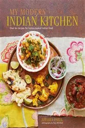 Book cover of My Modern Indian Kitchen by Nitisha Patel