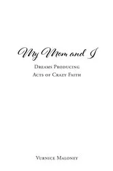 Book cover of My Mom and I by Vurnice Maloney
